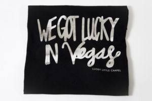 Photographers of Las Vegas - Product Photography - We Got Lucky In Vegas T-Shirt Folded